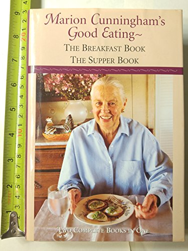 Beispielbild fr Marion Cunningham's Good Eating : The Breakfast Book; The Supper Book zum Verkauf von Better World Books