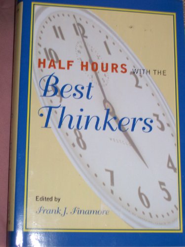 Stock image for Half Hours With the Best Thinkers for sale by Granada Bookstore,            IOBA