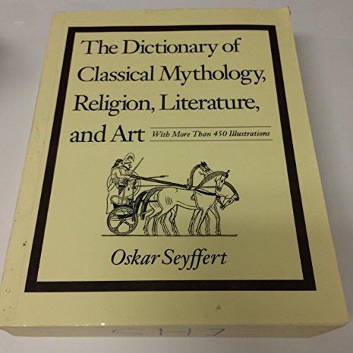 Imagen de archivo de Dictionary of Classical Mythology, Religion, Literature, and Art. a la venta por Murphy-Brookfield Books