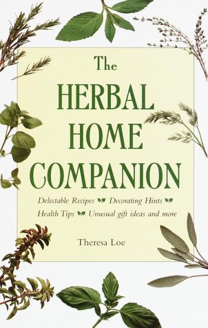 Beispielbild fr The Herbal Home Companion zum Verkauf von Better World Books