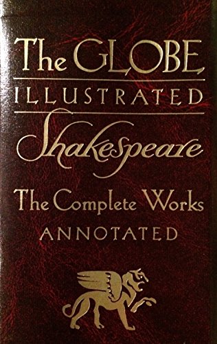 Beispielbild fr The Globe Illustrated Shakespeare: The Complete Works Annotated zum Verkauf von HPB-Red