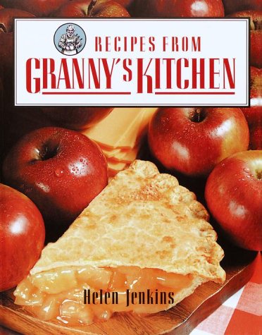 Stock image for Recipes from Granny's Kitchen for sale by Better World Books: West