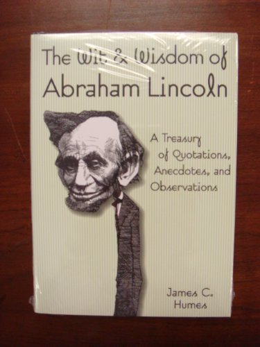 Imagen de archivo de The Wit & Wisdom of Abraham Lincoln a la venta por Gulf Coast Books