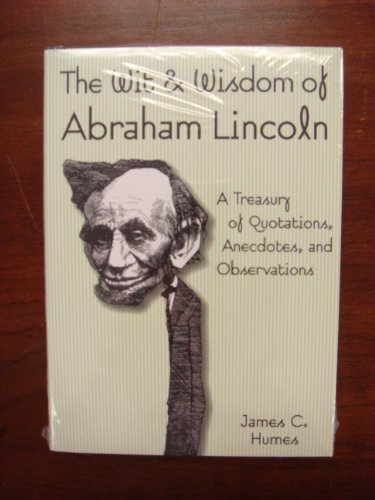 9780517207192: The Wit & Wisdom of Abraham Lincoln: A Treasury of Quotations, Anecdotes, and Observations