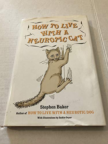 Beispielbild fr How to Live with a Neurotic Cat zum Verkauf von SecondSale