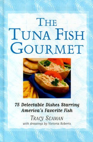 9780517207864: The Tuna Fish Gourmet