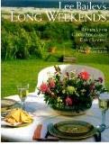 Stock image for Lee Bailey's Long Weekends for sale by BookHolders