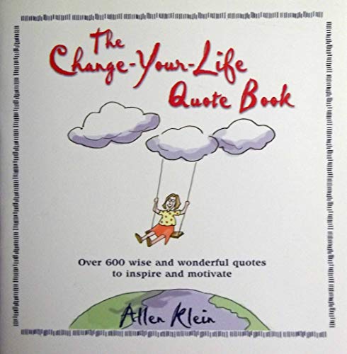 Beispielbild fr The Change-Your-Life Quote Book zum Verkauf von Gulf Coast Books