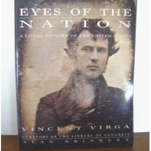 Stock image for Eyes of the Nation: A Visual History of the United States for sale by HPB-Diamond