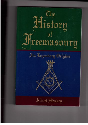9780517214749: The History of Freemansonry: Its Legendary Origins