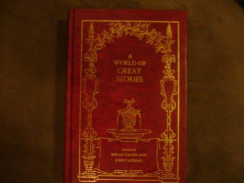 Stock image for A World of Great Stories: 115 Stories, The Best of Modern Literature for sale by ThriftBooks-Dallas