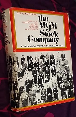 Stock image for The MGM Stock Company: The Golden Era for sale by Better World Books