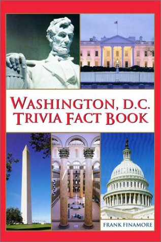 Beispielbild fr Washington, D. C. Trivia Fact Book zum Verkauf von Better World Books