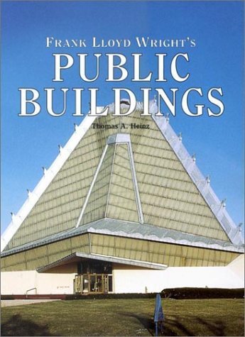 9780517219706: Frank Lloyd Wright's Public Building