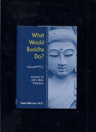 Beispielbild fr What Would Buddha Do? zum Verkauf von SecondSale