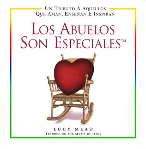 Stock image for Los Abuelos Son Especiales (Spanish Edition) for sale by SecondSale