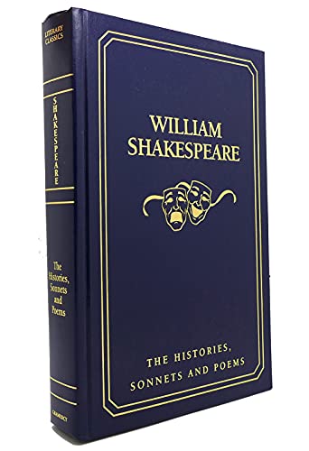 Stock image for William Shakespeare: The Histories, Sonnets and Poems for sale by ThriftBooks-Dallas