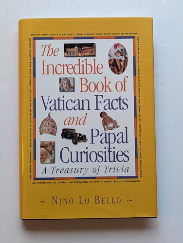 Beispielbild fr The Incredible Book of Vatican Facts and Papal Curiosities: A Treasury of Trivia zum Verkauf von AwesomeBooks