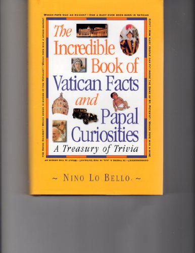 Stock image for The Incredible Book of Vatican Facts and Papal Curiosities for sale by Half Price Books Inc.