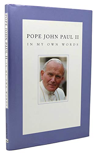 Beispielbild fr Pope John Paul II in My Own Words zum Verkauf von Better World Books