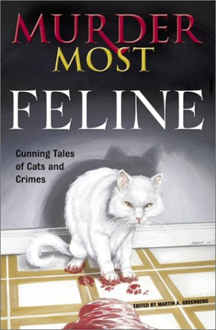 Beispielbild fr Murder Most Feline: Cunning Tales of Cats and Crime zum Verkauf von THE OLD LIBRARY SHOP