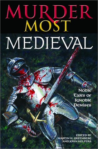 9780517221624: Murder Most Medieval: Noble Tales of Ignoble Demises