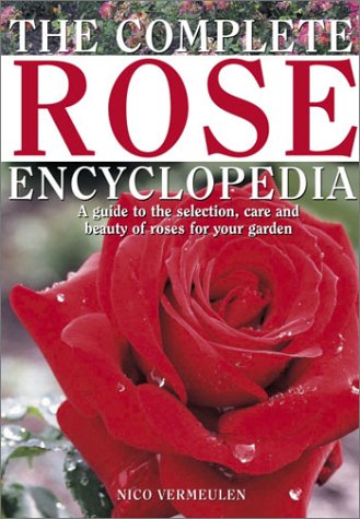 Beispielbild fr The Complete Rose Encyclopedia zum Verkauf von Better World Books