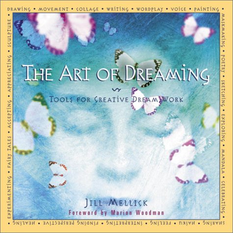 Beispielbild fr The Art of Dreaming: Creative Tools for Dream Work zum Verkauf von Goodwill of Colorado