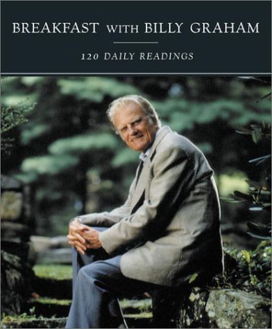 Beispielbild fr Breakfast with Billy Graham: 120 Daily Readings zum Verkauf von SecondSale