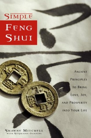 Stock image for Simple Feng Shui: Ancient Principles to Bring Love, Joy, and Prosperity into Your Life for sale by HPB-Emerald