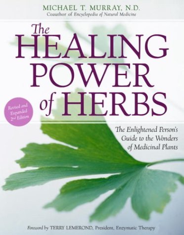 9780517223215: The Healing Power of Herbs: The Enlightened Person's Guide to the Wonders of Medicinal Plants