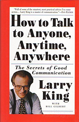 Imagen de archivo de How to Talk to Anyone, Anytime, Anywhere: The Secrets of Good Communication a la venta por ZBK Books