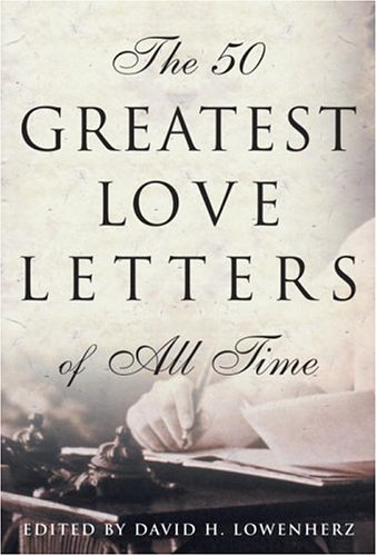 9780517223338: The Fifty Greatest Love Letters of All Time