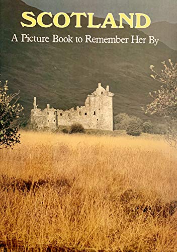 Stock image for Scotland : A Picture Book to Remember Her By for sale by Better World Books