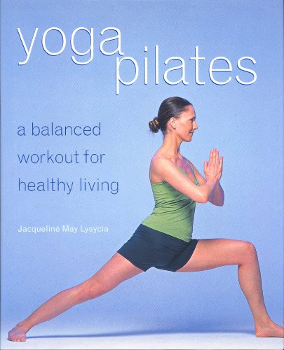 Stock image for YogaPilates: A Balanced Workout for Healthy Living for sale by HPB-Emerald