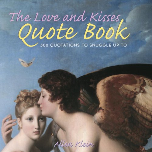 9780517224632: The Love And Kisses Quote Book: 500 Quotations to Snuggle Up to