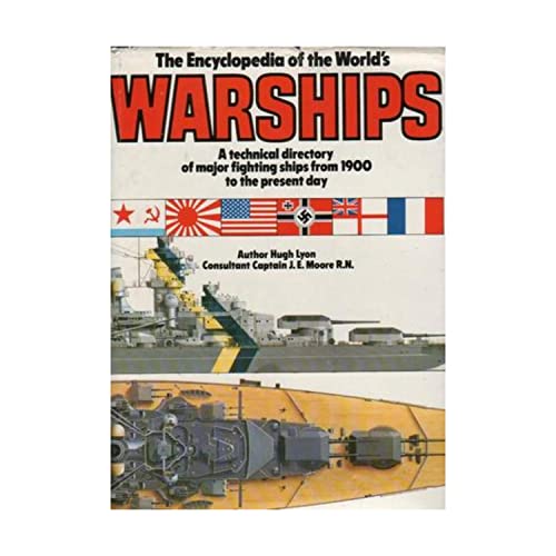 Stock image for Encyclopedia of the World's Warships - A Technical Directory of Major Fighting Ships from 1900 to the Present Day (Historical Books (Crescent Books)) for sale by Noble Knight Games
