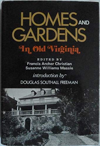 Beispielbild fr Homes and Gardens In Old Virginia zum Verkauf von Wonder Book