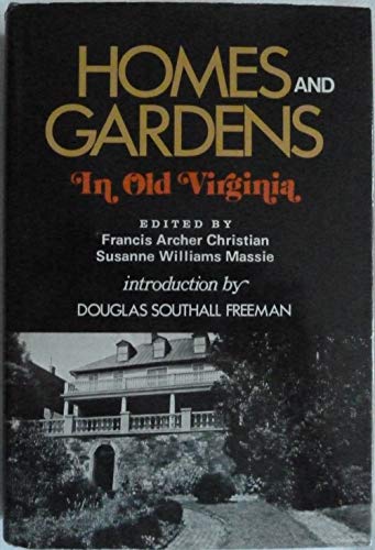 Stock image for Homes and Gardens in Old Virginia for sale by GLOVER'S BOOKERY, ABAA