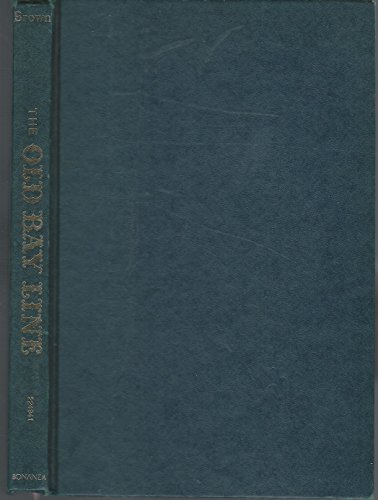 Stock image for The Old Bay Line, 1840-1940 for sale by Wonder Book