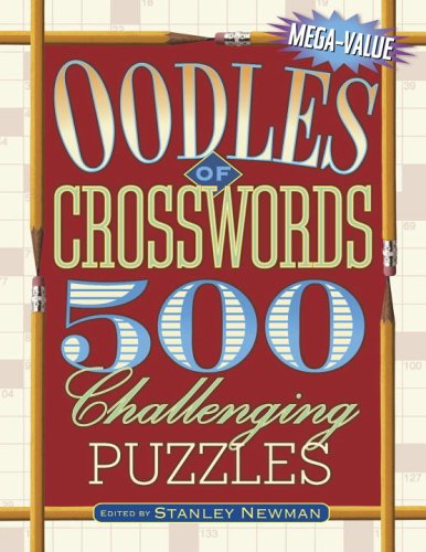 Oodles of Crosswords: 500 Challenging Puzzles (Mega-Value) (9780517225011) by Newman, Stanley