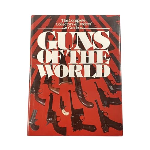 Beispielbild fr Guns of the World zum Verkauf von Better World Books