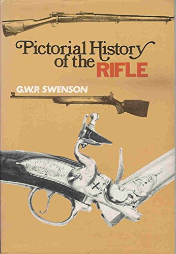 Pictorial History of the Rifle
