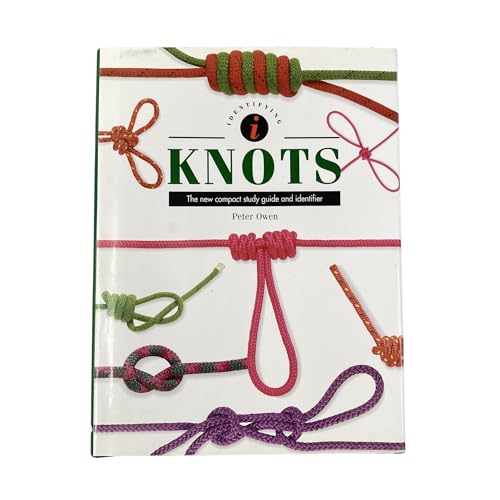 Knots: Step-by-Step Instructions for Tying More Than 50 Knots - Owen,  Peter: 9780517225332 - AbeBooks
