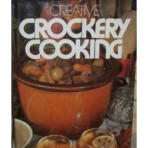 Beispielbild fr Creative Crockery Cooking zum Verkauf von Wonder Book