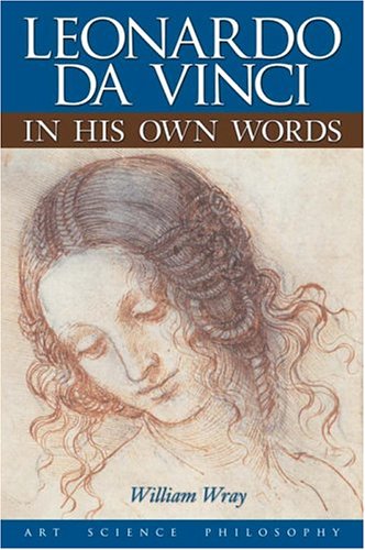 Beispielbild fr Leonardo Da Vinci In His Own Words zum Verkauf von WorldofBooks