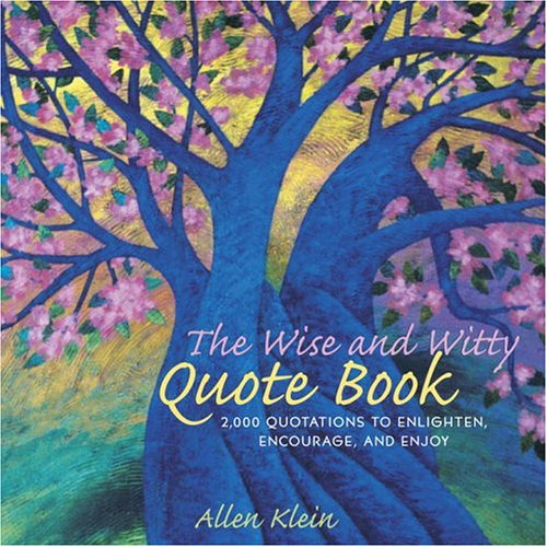 9780517226155: The Wise And Witty Quote Book: 2000 Quotations To Enlighten, Encourage, And Enjoy