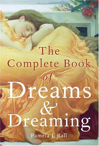 9780517226445: The Complete Book Of Dreams & Dreaming