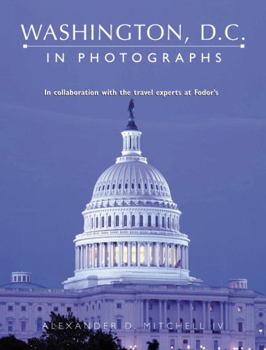 Imagen de archivo de Washington D. C. In Photographs: In Collaboration with the Travel Experts at Fodor's a la venta por WorldofBooks