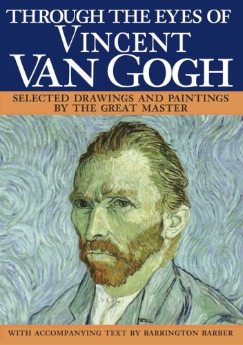 Through the Eyes of Vincent Van Gogh (9780517226766) by Barber, Barrington
